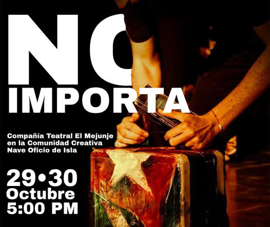 El Mejunje presentará la obra «No importa» en La Habana